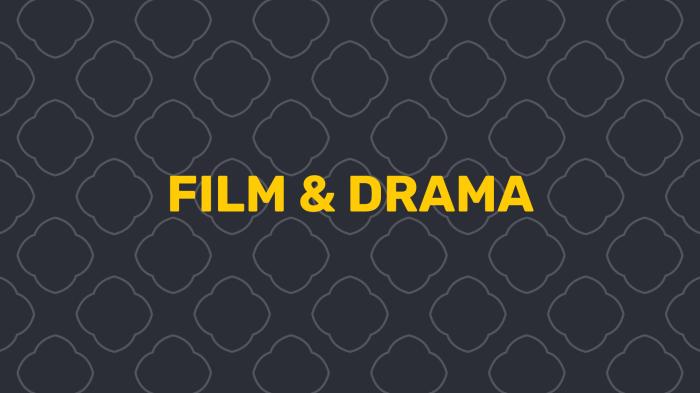 Film & Drama