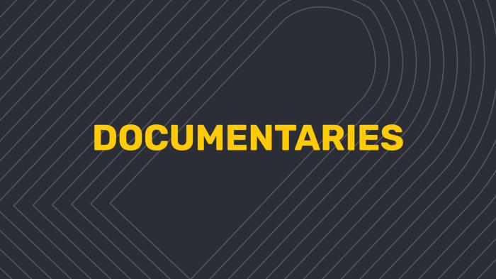 Documentaries