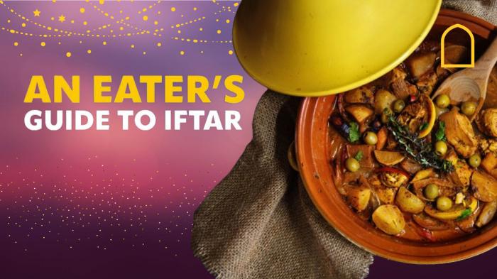 An Eater's Guide To Iftar