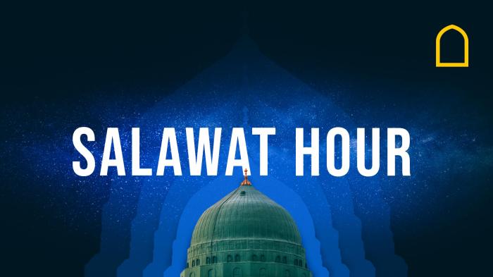 Salawat Hour