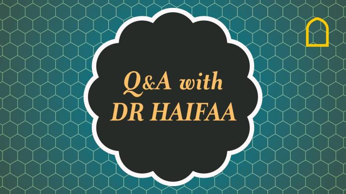 Q&A with Dr Haifaa