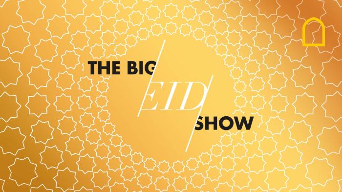 The Big Eid Show