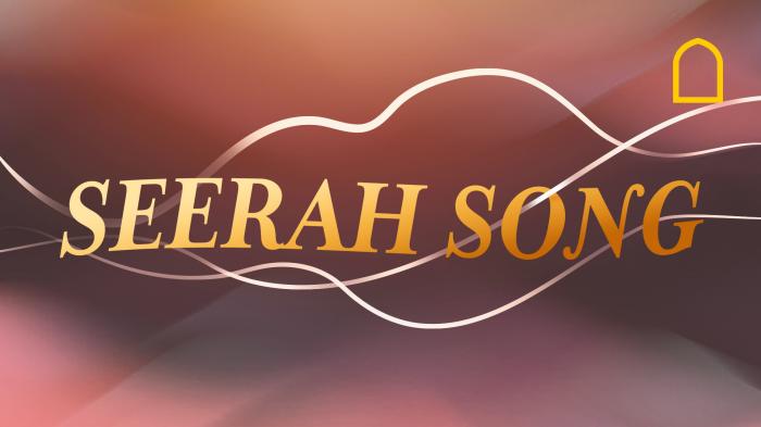 Seerah Song