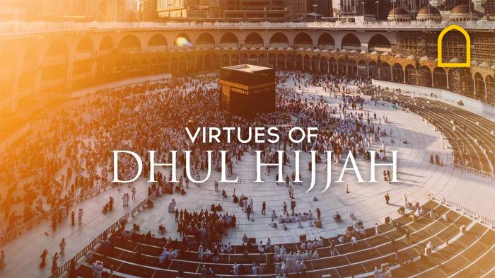 The Virtues of Dhul Hijjah