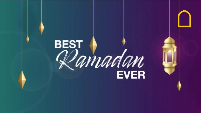 Best Ramadan Ever