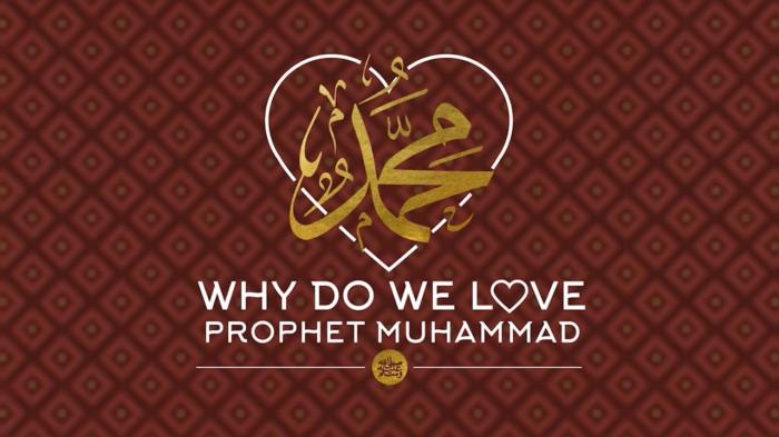 Why We Love The Prophet