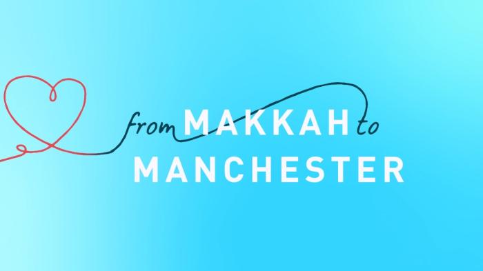 From Makkah to Manchester