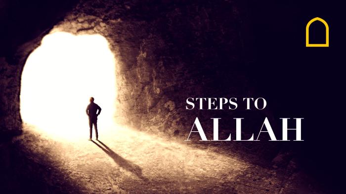 Steps To Allah 