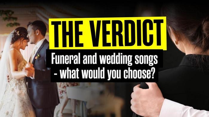 The Verdict: Favourite wedding and funeral songs