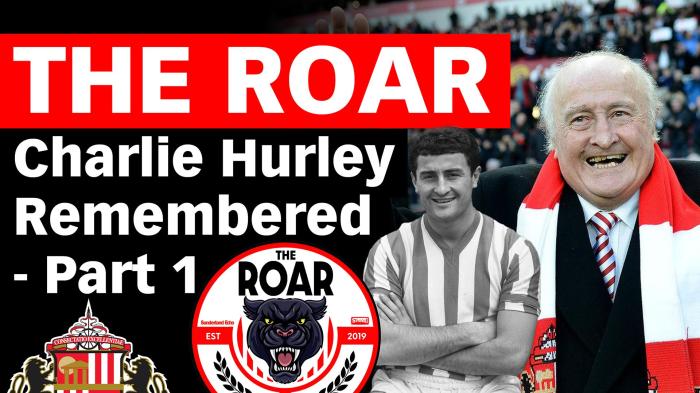 STG The Roar: Charlie Hurley remembered - Part 1