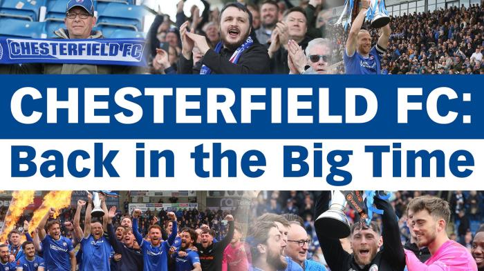 STG Chesterfield FC: Back in the Big Time