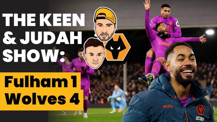 STG The Keen & Judah Show: Fulham 1 - 4 Wolves