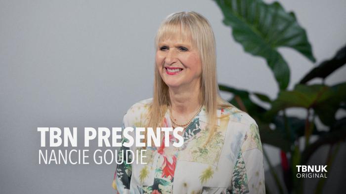 STG TBN UK Presents Nancy Goudie