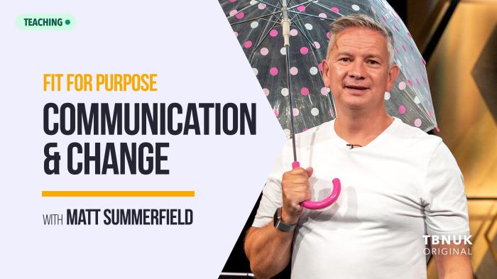 STG Fit For Purpose - Communication and Change