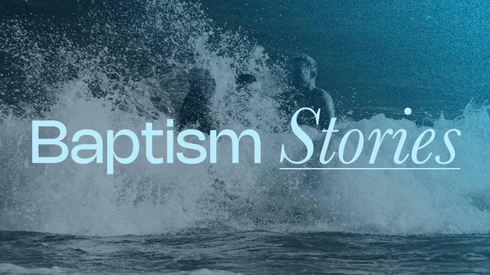 Baptism Stories